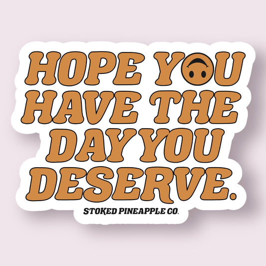 Have A Day Sticker